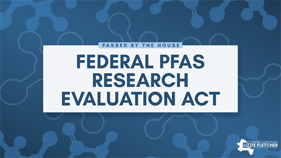 Federal PFAS Research and Evaluation Passes House