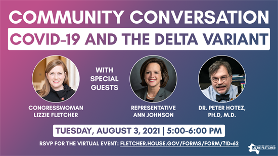 Virtual Community Conversation on COVID-19 and the Delta Variant with Rep. Johnson and Dr. Hotez